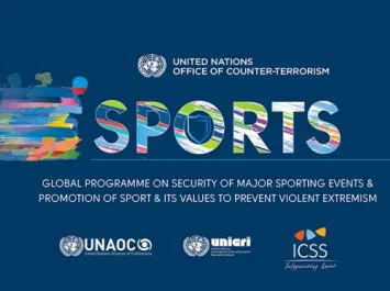 Global Programme on Security of Major Sporting Events, and Promotion of Sport and Its Values as a Tool to Prevent Violent Extremism'